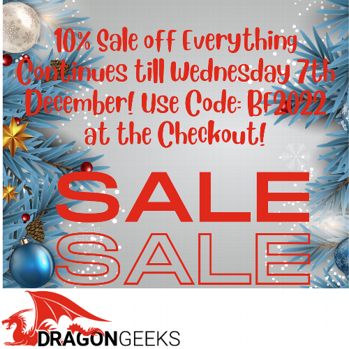 10% Sale continues at DragonGeeks. And its off Everything! 10% Sale Continues at DragonGeeks! It goes on till end of Wednesday the 7th December. Use Code: BF2022 at the checkout. Some of our 'Horror' Products are simply to die for.............