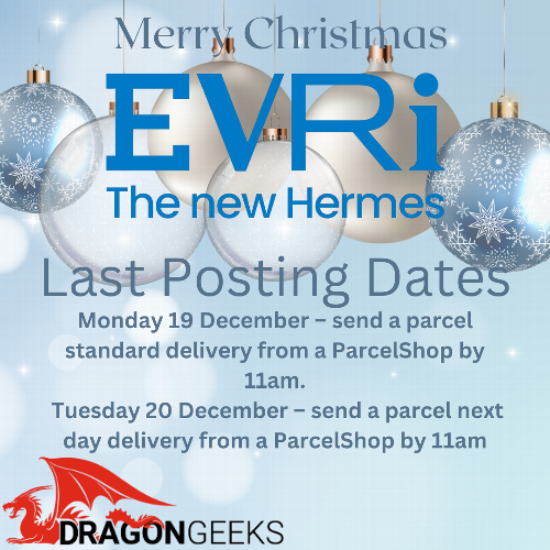 Still Time to order in time for Christmas from DragonGeeks! Yes there is still time to order for Christmas at DragonGeeks! We are using 'Evri' for delivery purposes so you should get your Christmas Gifts on time! 